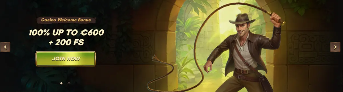Casino welcome bonus banner featuring an adventurous explorer with a whip standing in a jungle temple entrance, promoting 100% up to €600 + 200 free spins with a green Join Now button.